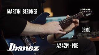 Martin Bergner | Ibanez AZ42P1-PBE Demo