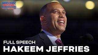 FULL SPEECH: Hakeem Jeffries speaks at the DNC