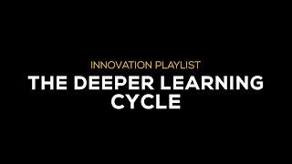 The Deeper Learning Cycle