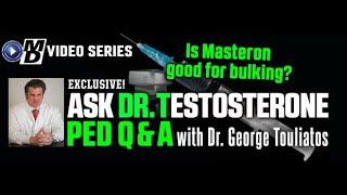 Is Masteron Good for Bulking | Ask Dr T 112