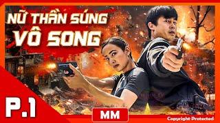 Nữ Thần Súng Vô Song - Tập 01 | Phim Hành Động Kháng Nhật Đặc Sắc | Thuyết Minh | Full HD | iPhimTV