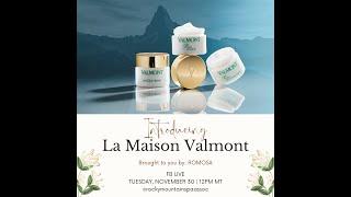 Spotlight Series Virtual Presents: La Maison Valmont