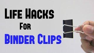 11 Binder Clips Life Hacks you can do it yourself [DIY]