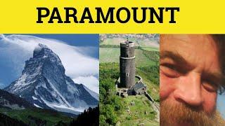  Paramount - Paramount Meaning - Paramount Examples - GRE 3500 Vocabulary