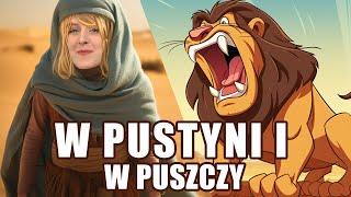 W PUSTYNI I W PUSZCZY - STRESZCZENIE LEKTURY