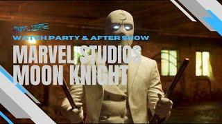 MOON KNIGHT Watch Party and After Show Episode 4