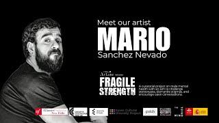 Mario Sanchez Nevado, Featured in Fragile Strength - A Project by Artlune