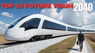 Top 10 Fastest High Speed Trains in The World  #relaxing #music #sleepmusic #train #future