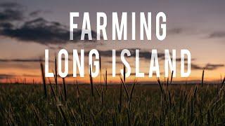 Farming Long Island