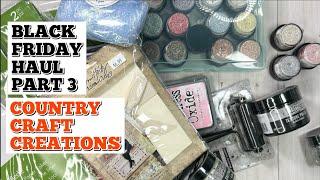 Black Friday Haul 2024 Part 3 | Country Craft Creations