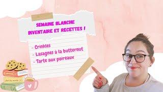 Semaine blanche: inventaire et recettes