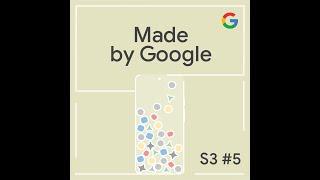 Made By Google Podcast S3E5: Everything You Need to Know About the June Pixel Feature Drop