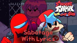 Sabotage With LYRICS! - Friday Night Funkin’ Vs Impostor V4 - The Mini Musical! (FNF)