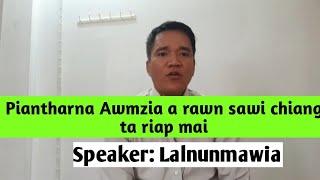 Piantharna Dik Awmzia||Evan. Lalnunmawia