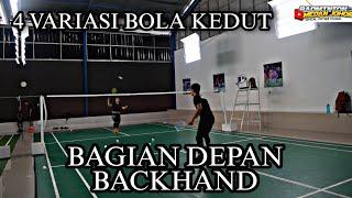 4 VARIASI BOLA KEDUT DI BAGIAN BACKHAND YANG WAJIB KALIAN PRAKTEKKAN BERMAIN GANDA!!