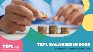 TEFL Salaries in 2022