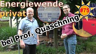 Deine Photovoltaik #75: Wie sieht das private Energiekonzept von Prof. Quaschning aus?