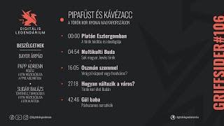 #106 - Pipafüst és kávézacc-a török kor nyomai Magyarországon-Papp Adrienn, Sudár Balázs történészek