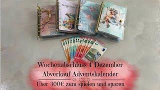 Wochenabschluss 4 Dezember | Abverkauf Adventskalender | über 300€ zum spielen und sparen