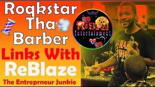 Roqkstar Tha Barber Links W/ReBlaze | No Black Spray | #Barber #Entertainment #ReBlazeEntertainment