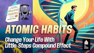 How To Become Better At Anything: Atomic Habits For Daily Self Improvement | Full Book Review