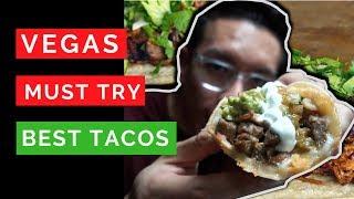 Best Tacos in Las Vegas - MUST TRY