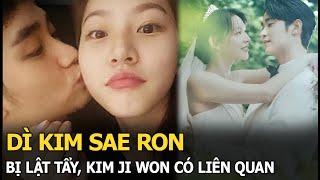 Dì Kim Sae Ron bị lật tẩy, Kim Ji Won có liên quan