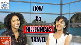 How Do Millennials Travel