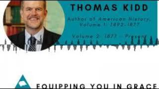 Thomas Kidd- American History, Volume 1 and 2