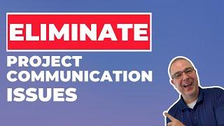 Improving Project Communications: Essential Tips For Project Managers!