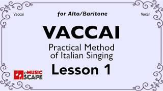 Vaccai, Lesson 1 -  Song 1. (Alto/Baritone)