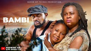 BAMBI (THE MOVIE) UJU OKOLI GENTLE JACK MERCY KENNETH -2024 Latest Nigerian Nollywood Movie