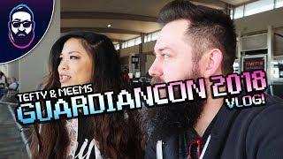 Tefty & Meems GuardianCon 2018 VLOG!