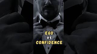 Ego vs Confidence: Unlock Your TRUE Strength #motivation #ego #confidence