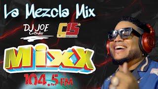 7MA VERSION LA MEZCLA MIXX CON DJ JOE CATADOR POR LA EMISORA MIXX 104 5 LaMezclaMixx104 5
