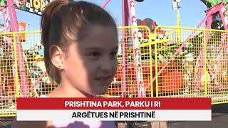 Prishtina park, parku i ri argëtues në Prishtinë