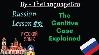 Russian - The Genitive (Expressive) Case Explained