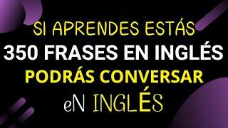 🫵 APRENDE ESTAS FRASES Y PODRAS DOMINAR EL INGLÉS SIMPLEMENTE RÁPIDO | daily use sentences 