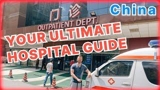 How to SEE a DOCTOR IN CHINA - China Hospital Guide!