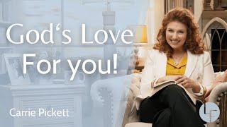 God's Love for You - Carrie Pickett - Life Foundations - Episode 2