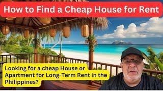 How to Find a Cheap House for Rent in the Philippines