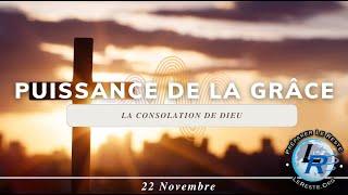 Puissance de la grâce, Ellen White — La consolation de Dieu, 22 novembre