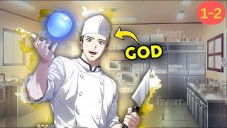 [1-2] He Was Stuck Washing Dishes Until He Awakened His Godlike Memory And Became The Ultimate Chef