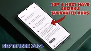 Shizuku Supported: 3 Must-Have Apps (September 2024)