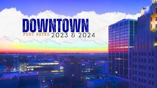 Fort Wayne leaders hope to continue downtown growth in 2024