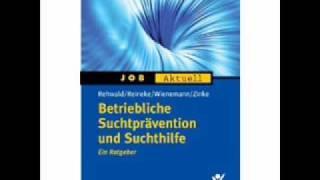 Betriebliche Suchtprävention und Suchthilfe