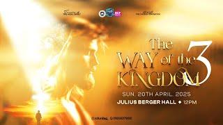 The Way of the Kingdom Pt. 3