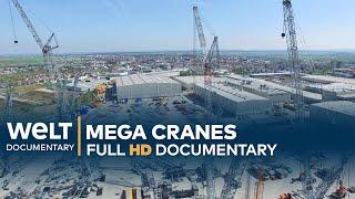 STEEL GIANTS: Mega Cranes | Full Documentary