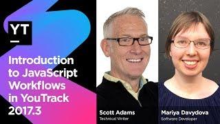 Introduction to JavaScript Workflows in YouTrack 2017.3