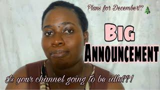 HUGE ANNOUNCEMENT! || What am I doing this December??|| Nelly Blankson